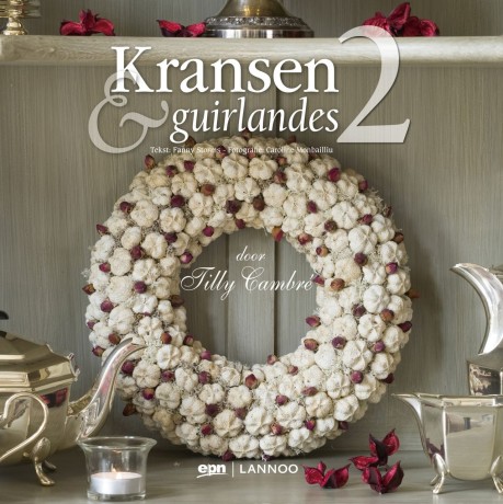 Kransen &amp; Guirlandes 2 - Tilly Cambré